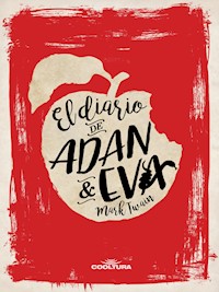 El diario de Adán y Eva - Mark Twain - ebook