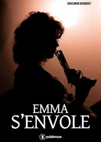 Emma s'envole - Shalimar Bouquet - ebook