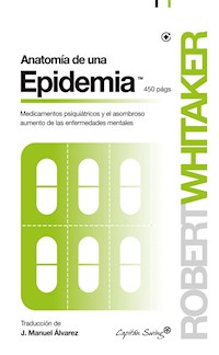 Anatomía de una epidemia - Robert Whitaker - ebook