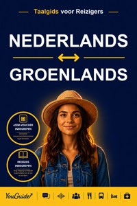 The Language Guide for Travelers - Dutch to Greenlandic - YouGuide - ebook
