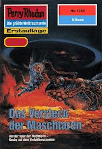 Perry Rhodan 1783: Das Versteck der Maschtaren -  H. G. Francis - ebook