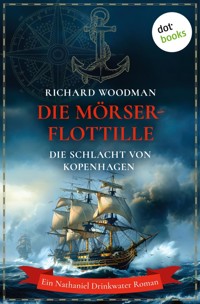 Die Mörser-Flottille - Die Schlacht von Kopenhagen - Woodman Richard - ebook