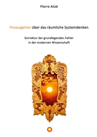 Hinausgehen über das räumliche Systemdenken - Pierre Alizé - ebook