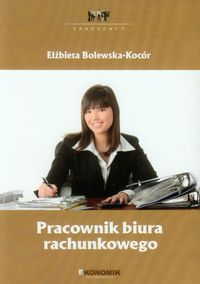 Pracownik biura rachunkowego - Bolewska-Kocór Elżbieta - książka