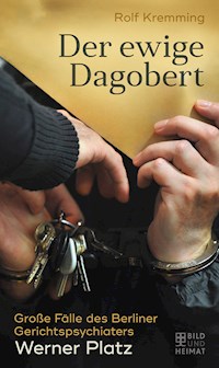 Der ewige Dagobert - Rolf Kremming - ebook