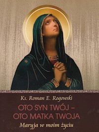 Oto Syn Twój - oto Matka Twoja - Rogowski Roman - książka