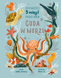 Cuda w morzu. Opowieści 5 minut przed snem - Gabby Dawnay - książka
