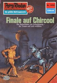 Perry Rhodan 1052: Finale auf Chircool - Peter Griese - ebook