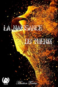 La naissance du phénix - marion fénice - ebook