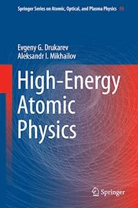 High-Energy Atomic Physics - Evgeny G. Drukarev - ebook