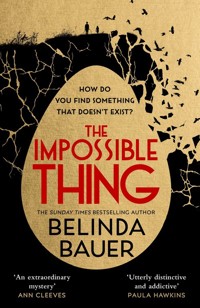 The Impossible Thing - Belinda Bauer - książka