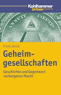 Geheimgesellschaften - Frank Jacob - ebook