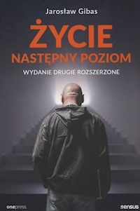 Życie Następny poziom - Jarosław Gibas - książka