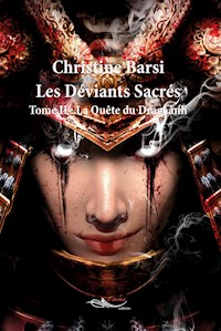 Les Déviants Sacrés - Tome 2 - Christine Barsi - ebook