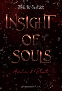 Insight of Souls - Asche & Blut - Silvia Andermann - ebook