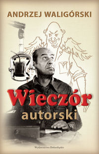 Wieczór autorski - Andrzej Waligórski - książka