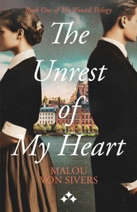 The Unrest of My Heart - Malou von Sivers - ebook