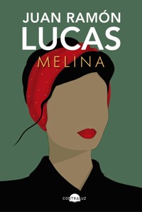 Melina - Juan Ramón Lucas - ebook