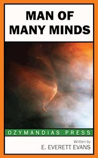 Man of Many Minds - E. Everett Evans - ebook