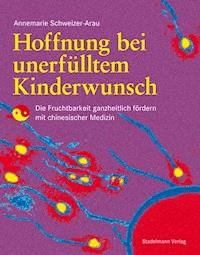 Hoffnung bei unerfülltem Kinderwunsch - Annemarie Schweizer-Arau - ebook
