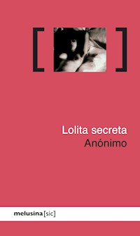 Lolita secreta - Anónimo - ebook