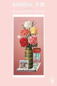 Magnolia - Nina Mingya Powles - ebook