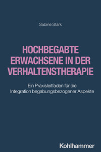 Hochbegabte Erwachsene in der Verhaltenstherapie - Sabine Stark - ebook