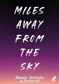 Miles away from the sky - Kolińska Kamila, Zocharett - książka