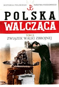 Polska Walcząca Tom 3 Związek Walki Zbrojnej - Krawczyk Maciej - książka