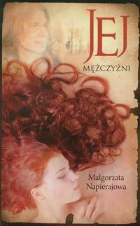 Jej mężczyźni - Małgorzata Napierajowa - ebook + audiobook + książka