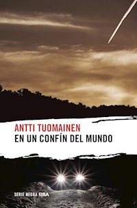 En un confín del mundo - Antti Tuomainen - ebook
