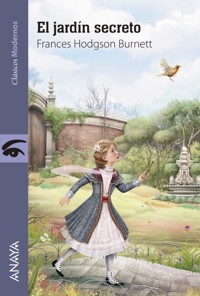 El jardín secreto - Frances Hodgson Burnett - ebook