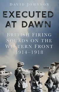 Executed at Dawn - David Johnson - ebook