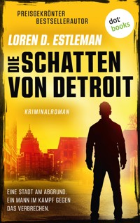 Die Schatten von Detroit - Loren D. Estleman - ebook