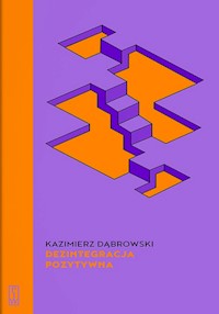 Dezintegracja pozytywna - Dąbrowski Kazimierz - ebook + książka