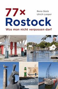 77 x Rostock - Reno Stutz - ebook