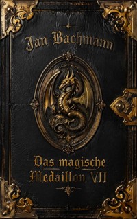 Das magische Medaillon VII - Jan Bachmann - ebook