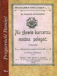 Na słowie harcerza można polegać - Białkowski Bogdan - książka