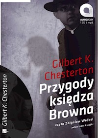 Przygody księdza Browna - Gilbert Keith Chesterton - ebook + audiobook