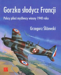 Gorzka słodycz Francji - Grzegorz Śliżewski - książka
