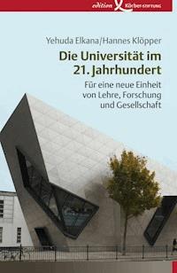 Die Universität im 21. Jahrhundert - Yehuda Elkana - ebook