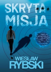 Skryta misja - Wiesław Rybski - ebook + książka