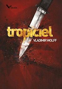 Tropiciel - Vladimir Wolff - ebook + książka