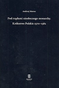 Pod rządami nieobecnego monarchy - Marzec Andrzej - książka