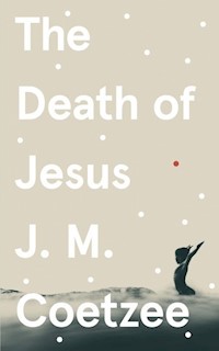 The Death of Jesus - Coetzee J.M. - książka
