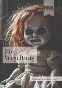 Die Vergeltung - Marco Rievel - ebook