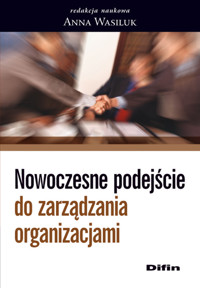 Nowoczesne podejście do zarządzania organizacjami -  - książka