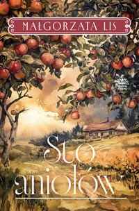 Sto aniołów - Małgorzata Lis - ebook + audiobook + książka