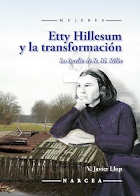 Etty Hillesum y la transformación - V. Javier Llop Pérez - ebook