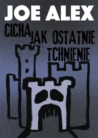 Cicha jak ostatnie tchnienie - Joe Alex - ebook + audiobook